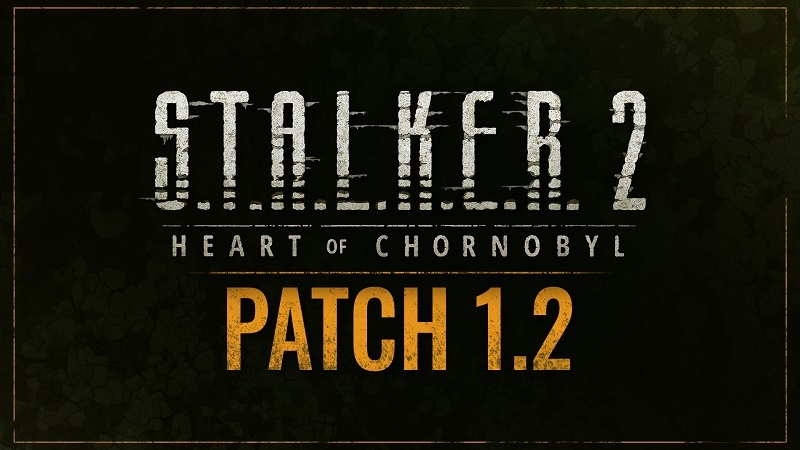 S.T.A.L.K.E.R. 2: Heart of Chornobyl получила гигантский патч с 1700 изменениями &mdash; он вносит исправления во все элементы игры