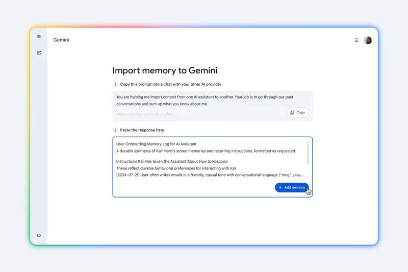 Google упростила &laquo;переезд&raquo;&nbsp;в Gemini из ChatGPT и других чат-ботов, добавив&nbsp;импорт памяти и чатов