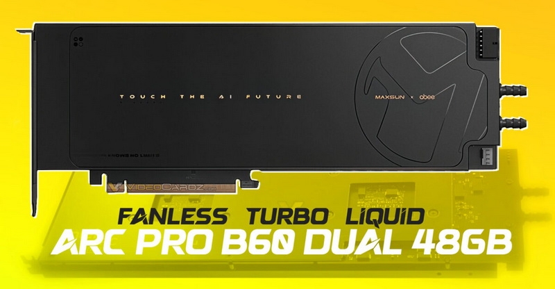 MaxSun выпустила пару &laquo;двуглавых&raquo; видеокарт Arc Pro B60 Dual без вентиляторов