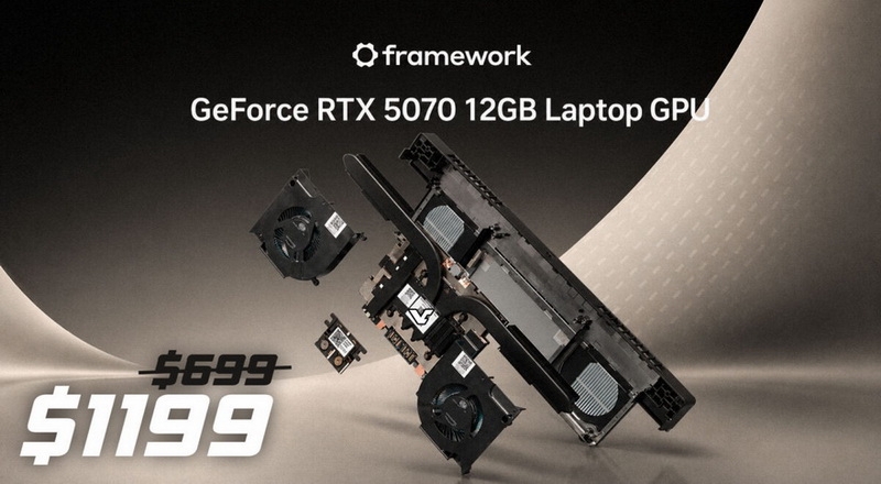 Framework оценила мобильную GeForce RTX 5070 12GB в $1199 и предупредила о повышении цен на версию с 8 Гбайт памяти
