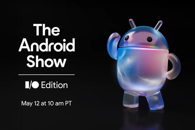 Google проведёт 12 мая мероприятие Android Show I/O Edition &mdash; там расскажут об&nbsp;Android 17 и, вероятно, об Aluminium OS