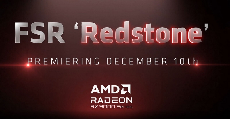 AMD представит технологию&nbsp;FSR Redstone с реконструкцией лучей и не только 10 декабря